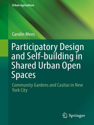 cover image of Participatory Design and Self-building in Shared Urban Open Spaces